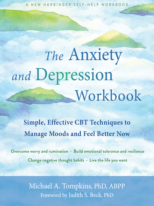 Title details for The Anxiety and Depression Workbook by Michael A. Tompkins - Available